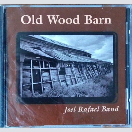 CD, Album Joel Rafael Band - Old Wood Barn