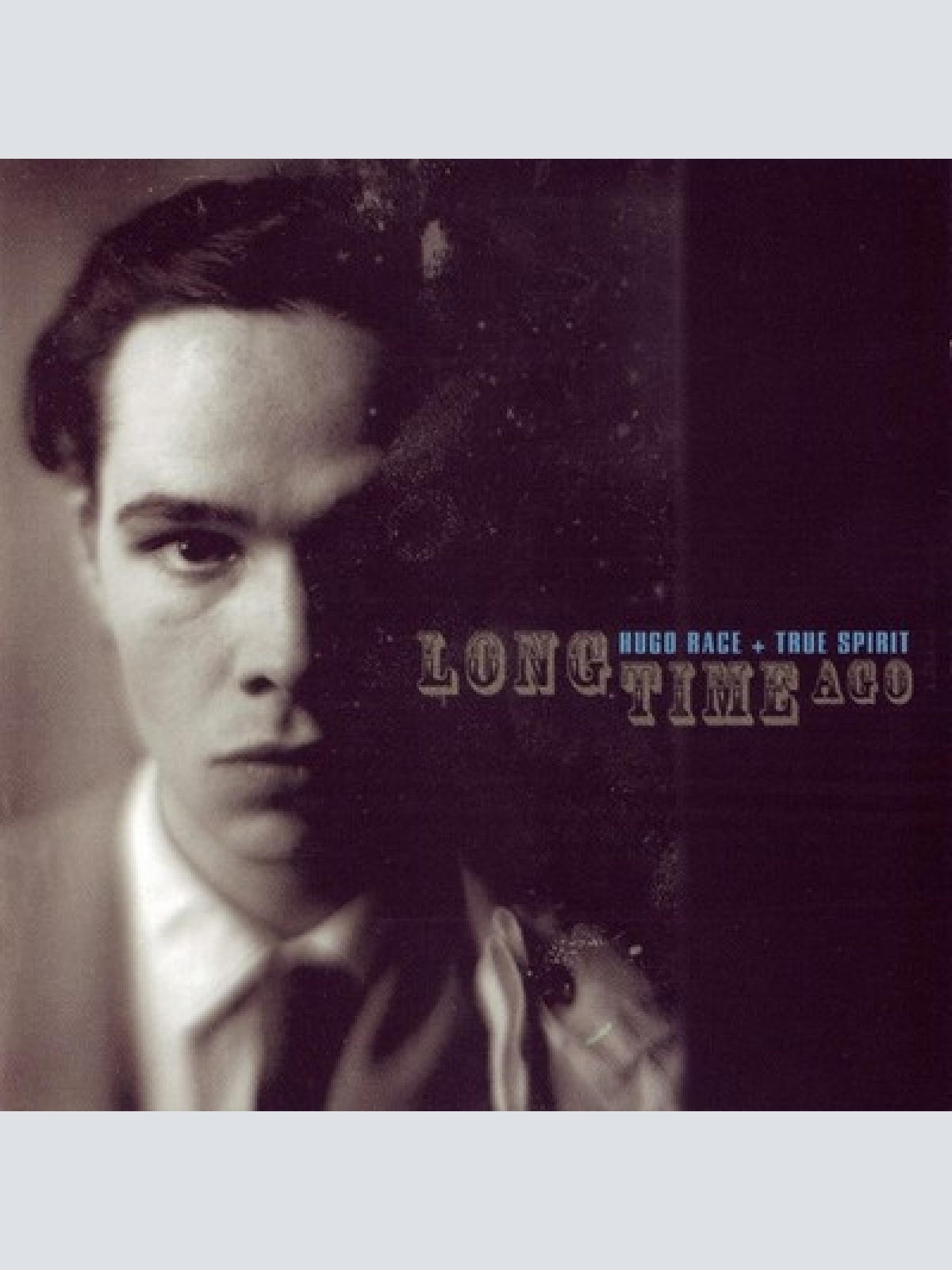 2xCD, Comp Hugo Race + True Spirit* - Long Time Ago