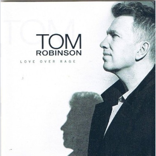 CD, Album Tom Robinson - Love Over Rage