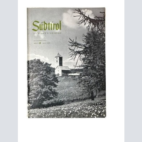 Südtirol in Wort und Bild, 13.Jg., Heft 2 Bergisel-Bund [Hg.] und Herbert Neuner