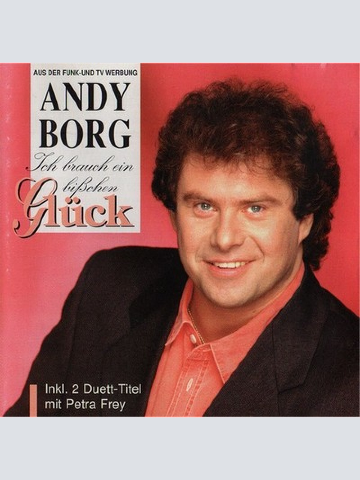 CD, Album Andy Borg - Ich Brauch Ein Bißchen Glück