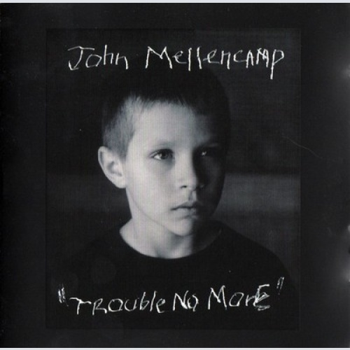 CD, Album John Cougar Mellencamp - Trouble No More