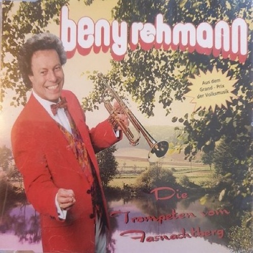 CD, Single Beny Rehmann - Die Trompeten vom Fasnachtberg