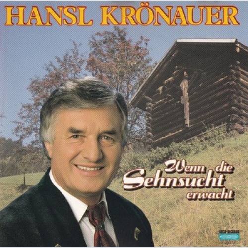 CD, Album Hansl Krönauer - Wenn Die Sehnsucht Erwacht