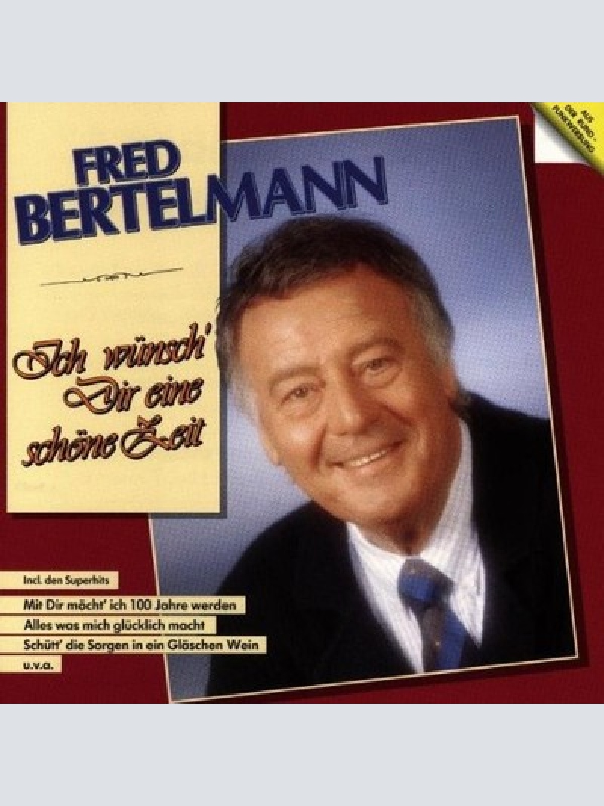 CD, Album Fred Bertelmann - Ich Wünsch' Dir Eine Schöne Zeit