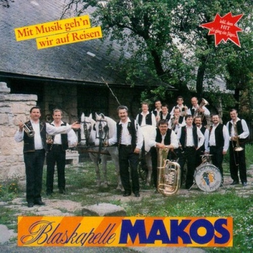 CD, Album Blaskapelle Makos - Mit Musik Geh'n Wir Auf Reisen