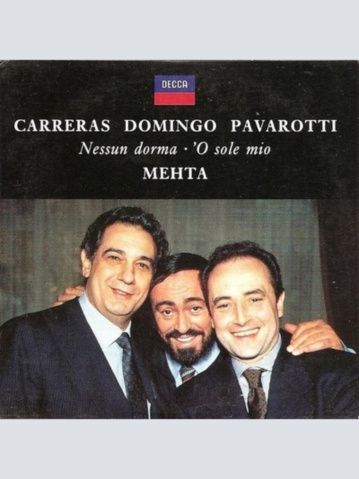 CD, Single Carreras*, Domingo*, Pavarotti*, Mehta* - Nessun Dorma • 'O Sole Mio