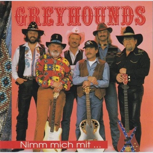 CD Greyhounds - Nimm Mich Mit...