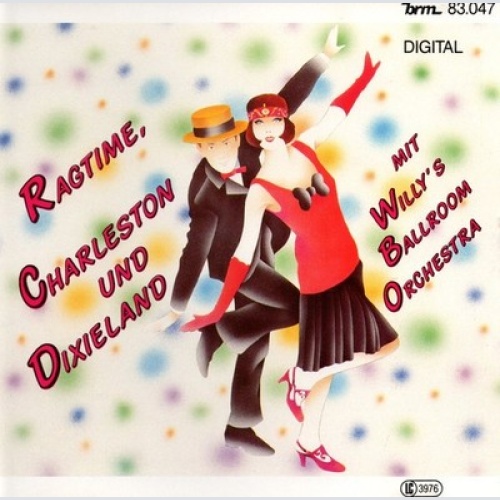 CD, Album Willy's Ballroom Orchestra* - Ragtime, Charleston Und Dixieland