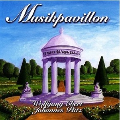 CD, Album Wolfgang Ebert, Johannes Pütz - Musikpavillon