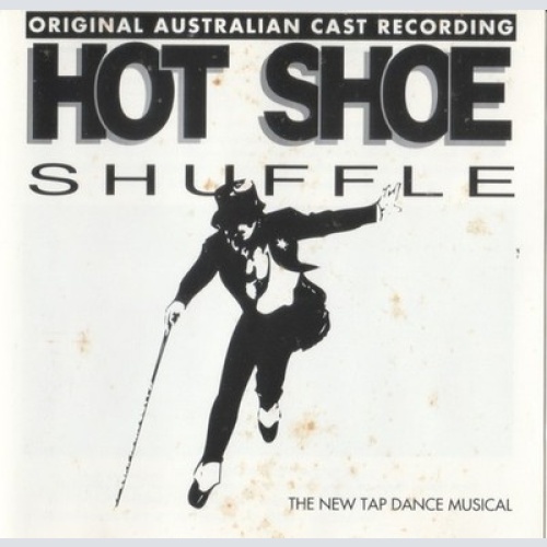 CD, Album Original Australian Cast Recording - Hot Shoe Shuffle - Hot Shoe Sh...