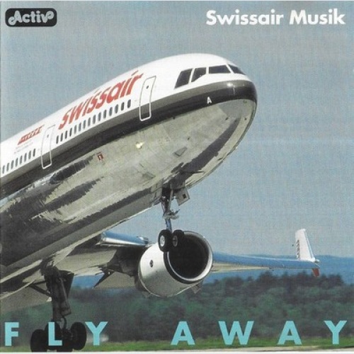 CD, Album Swissair-Musik Leitung Kurt Brogli - Fly Away