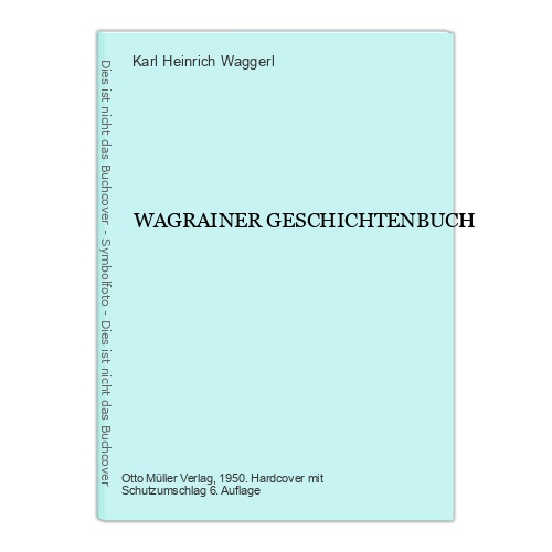 6853 Karl Heinrich Waggerl WAGRAINER GESCHICHTENBUCH HC