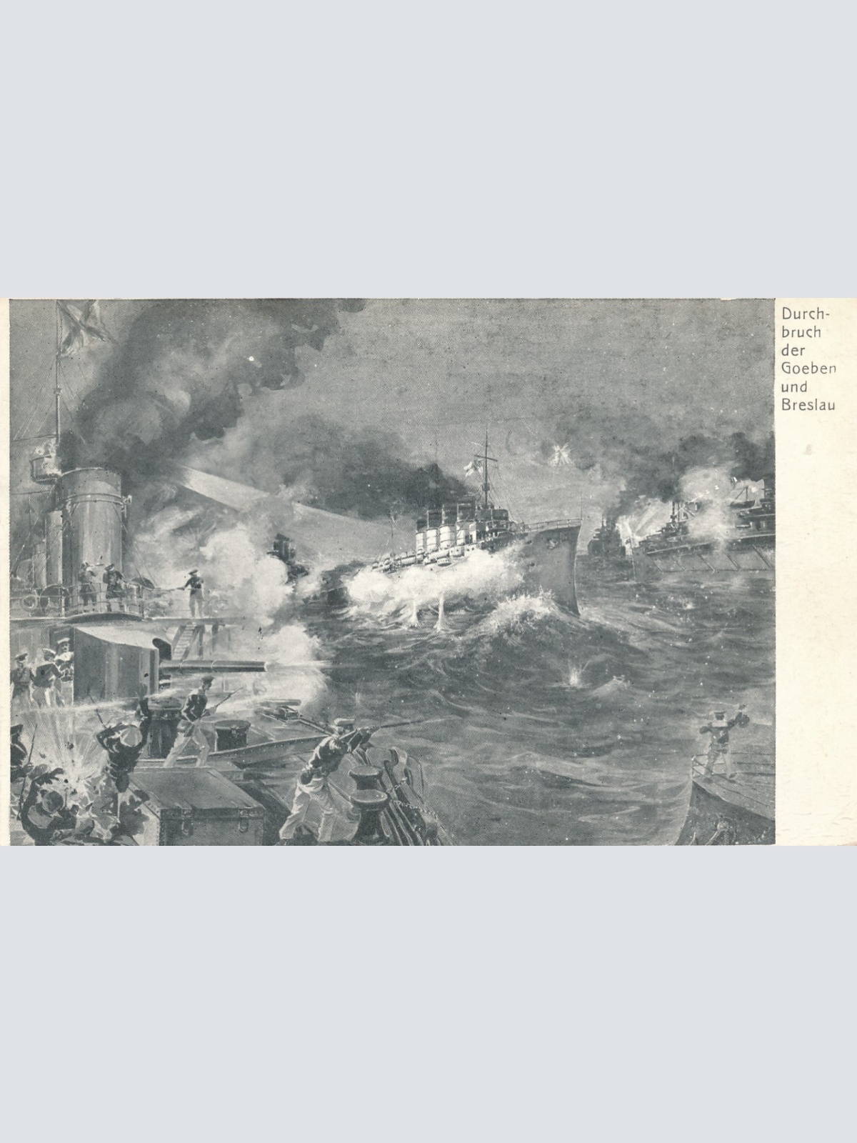 AK durchbruch der Geoben und Breslau Kriegsschiff Ansichtskarte (18124)