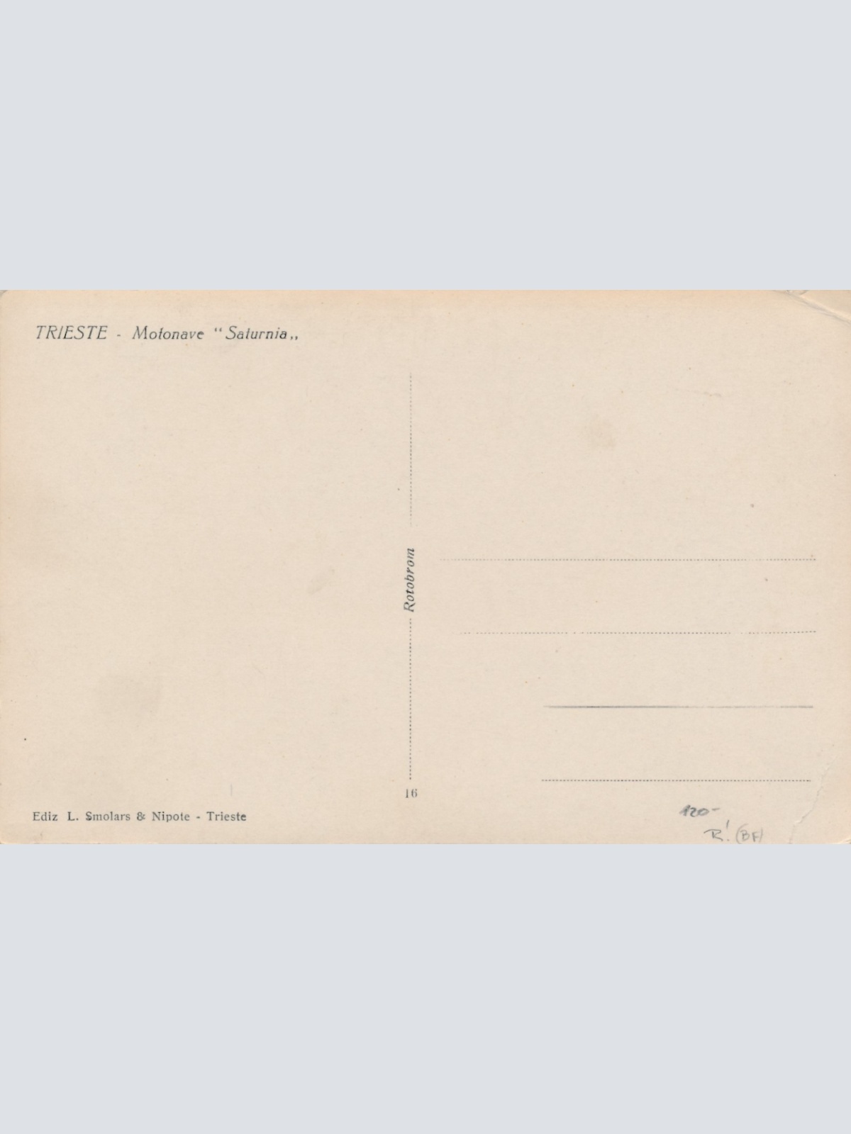AK vom Dampfer Trieste Motonave Saturnia Ansichtskarte (18167)
