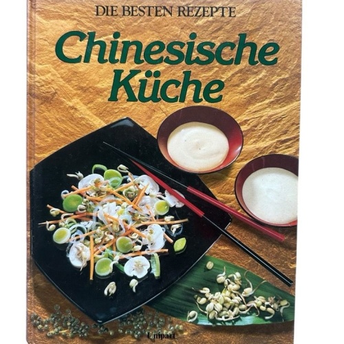 Chinesische Küche [Übers. aus dem Engl.: Ingrid Pabst] Pabst, Ingrid: