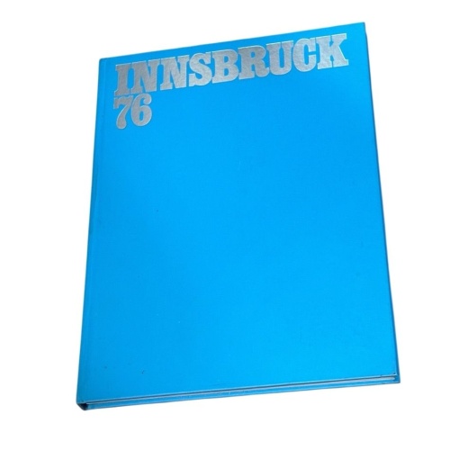 Innsbruck 76 Architektur - Kultur - Natur Das offizielle Olympiawerk der Österre