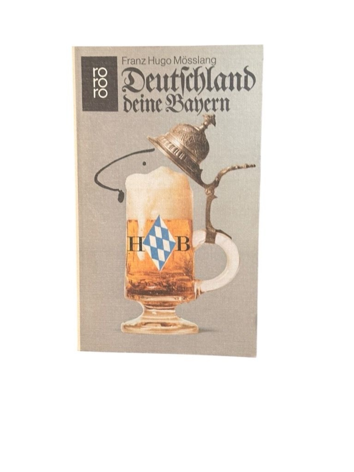 Deutschland deine Bayern: Die weiß-blaue Extrawurscht d. weiss-blaue Extrawursch