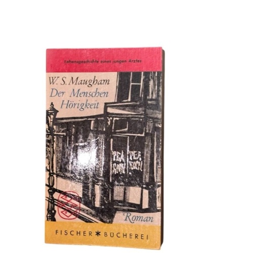Der Menschen Hörigkeit: Roman W. Somerset Maugham Mimi Zoff  und  Susanne Feigl: