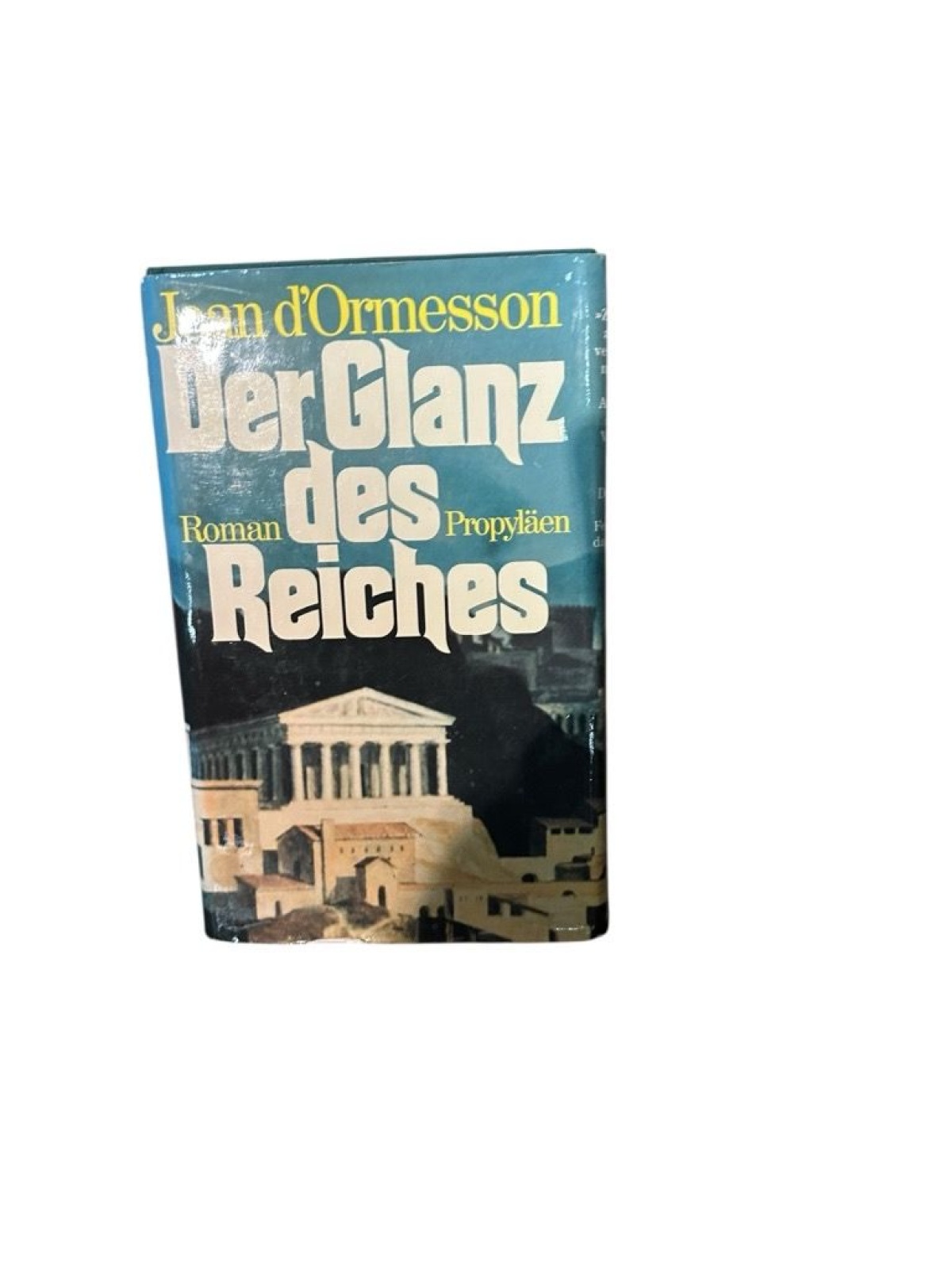Der Glanz des Reiches : Roman. Roman Ormesson, Jean d':