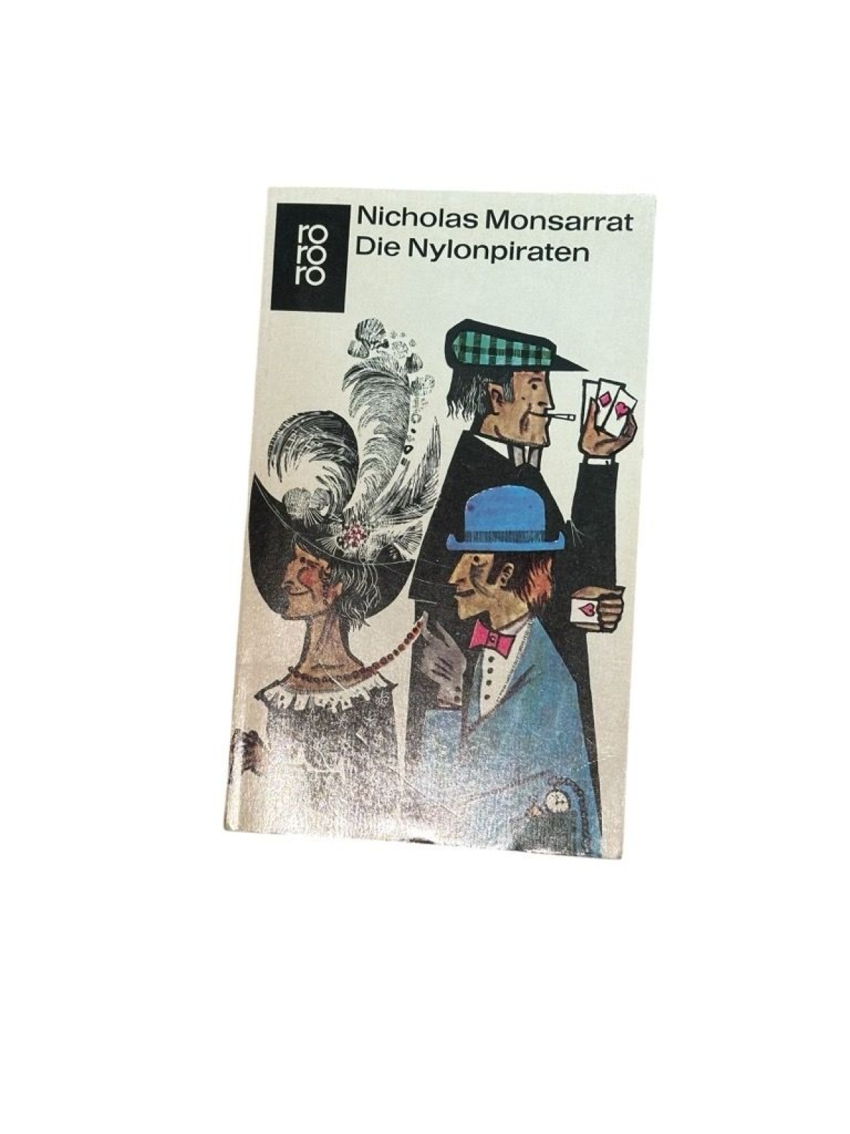 Die Nylonpiraten : Roman Nicholas Monsarrat. [Aus d. Engl. übertr. von Edmund Th