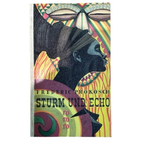 Sturm und Echo. PROKOSCH, FREDERIC.:
