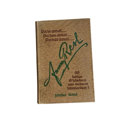 Da is amal... Da san amal... Da hat amal... 99 lustige Geschichten aus meinem Sc