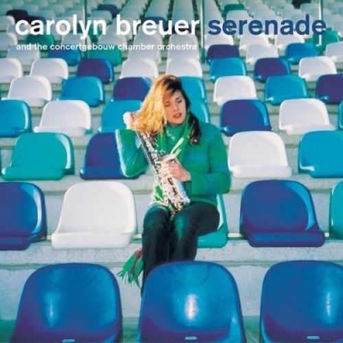 CD, Album Carolyn Breuer And The Concertgebouw Chamber Orchestra* - Serenade