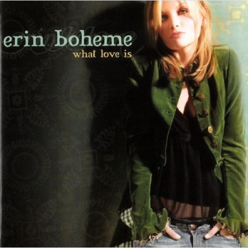CD, Album Erin Boheme - What Love Is