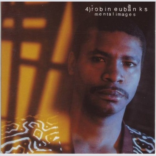 CD, Album Robin Eubanks - Mental Images