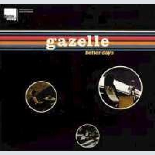 CD, MiniAlbum Gazelle - Better Days