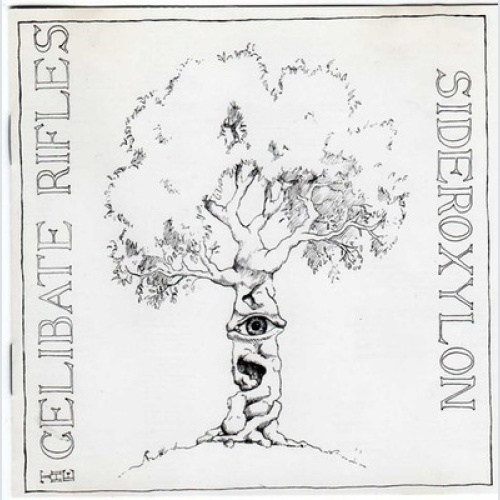 CD, Comp, RE The Celibate Rifles - Sideroxylon & Les Fusiles Celibataires