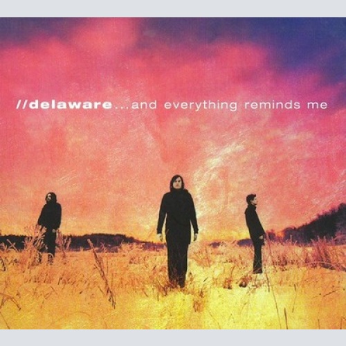 CD, Album Delaware - ...And Everything Reminds Me
