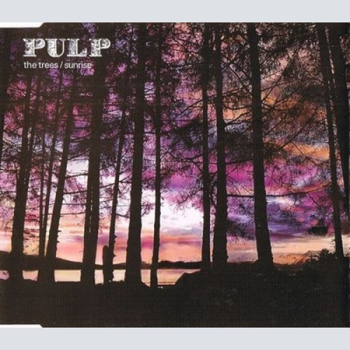 CD, Single Pulp - The Trees / Sunrise