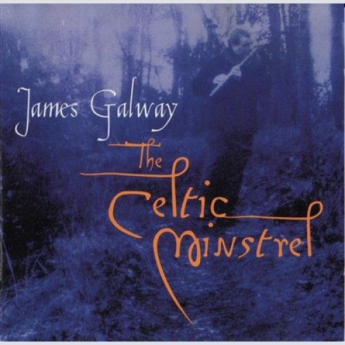 CD James Galway With The Chieftains & Emily Mitchell - The Celtic Minstrel