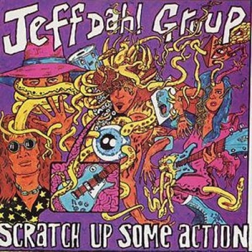 CD, Comp Jeff Dahl Group - Scratch Up Some Action