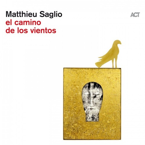 CD, Album Matthieu Saglio - El Camino De Los Vientos