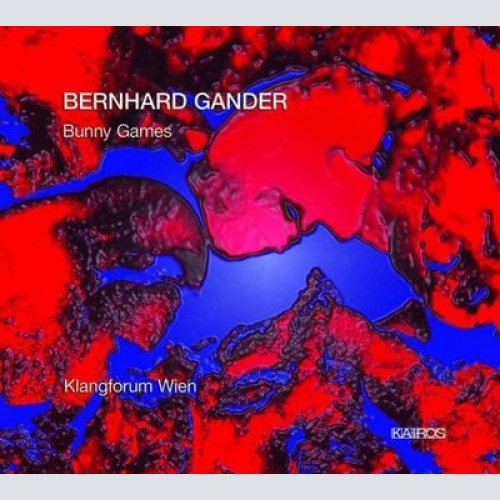 CD, Album Bernhard Gander, Klangforum Wien - Bunny Games