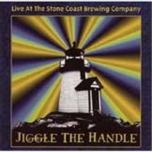 CD Jiggle The Handle - Live At The Stone Coast Brewing Company