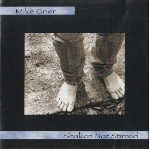CD, Album Mike Grier - Shaken Not Stirred