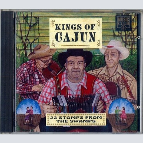CD, Comp Various - Kings Of Cajun (22 Stomps From The Swamps)