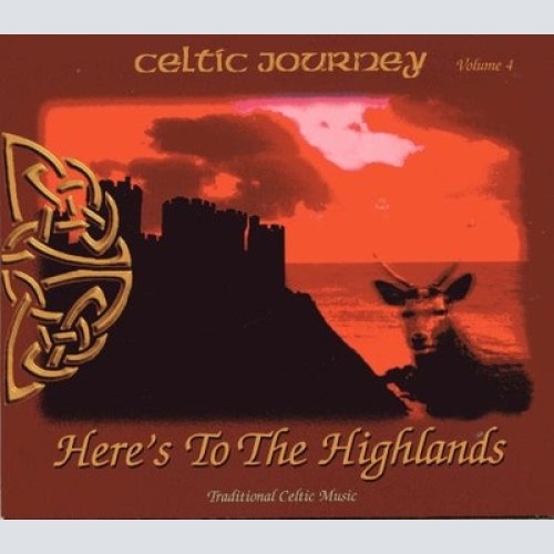 CD, Comp Various - Celtic Journey Volume 4 - Here's To The Highlands