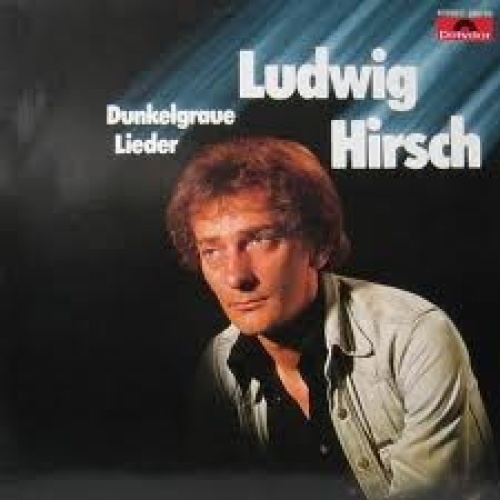 LP, Album Ludwig Hirsch - Dunkelgraue Lieder