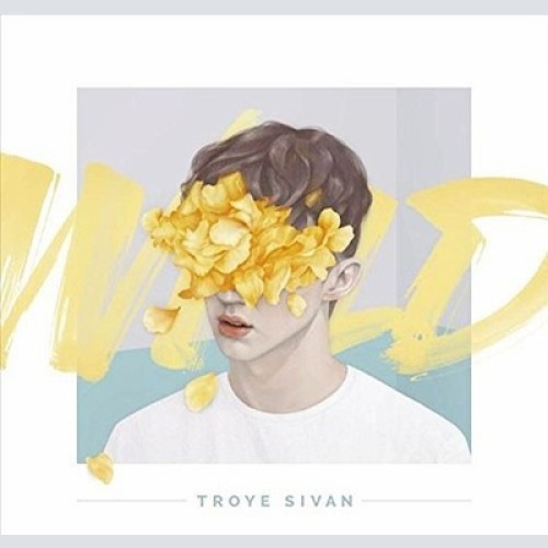 CD, EP Troye Sivan - Wild