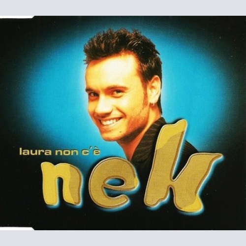 CD, Maxi, RE Nek - Laura Non C'è