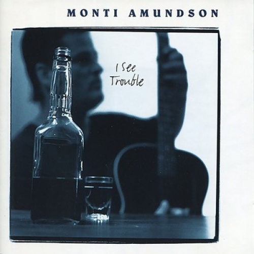 CD, Album Monti Amundson - I See Trouble