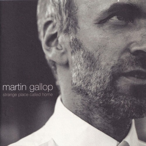 CD, Album Martin Gallop - Strange Place Called Home