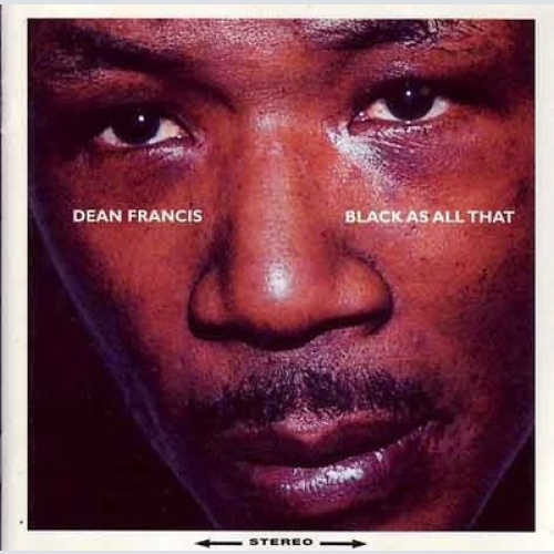 CD, Album Dean Francis - Black As All That