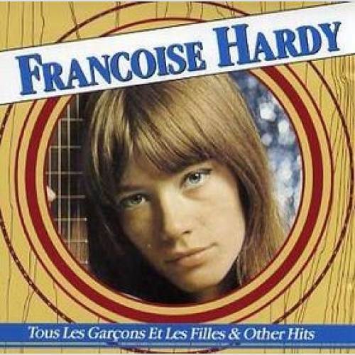 CD, Comp Françoise Hardy - Tous Les Garçons Et Les Filles & Other Hits