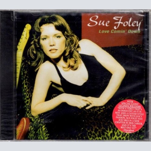 CD, Album Sue Foley - Love Comin' Down